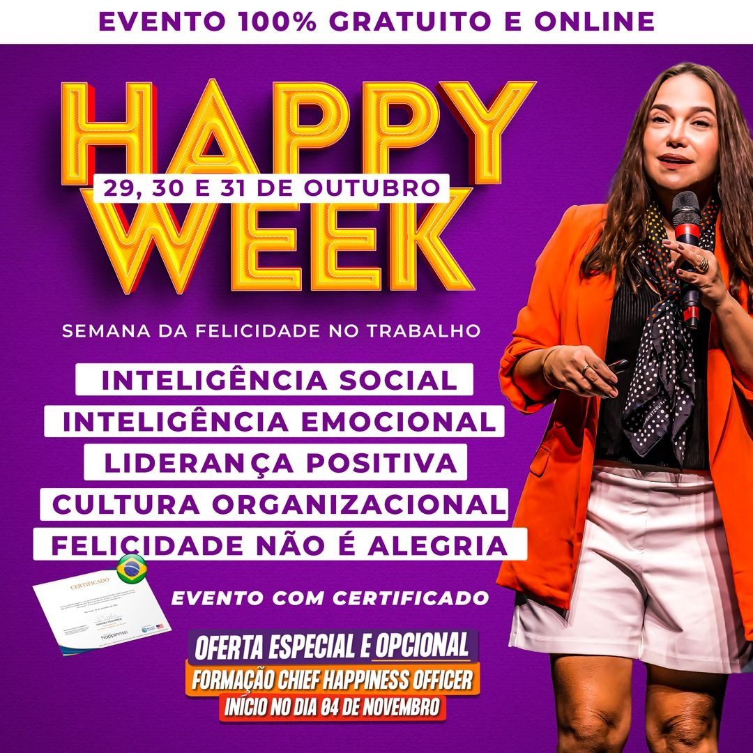 Happy Week: ainda dá chance de você se inscrever e aprender mais sobre felicidade